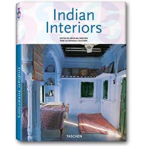 Indian Interiors: Intaerieurs De L'Inde (Interiors (Taschen))