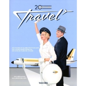 20th Century Travel: 100 Years of Globe-Trotting Ads