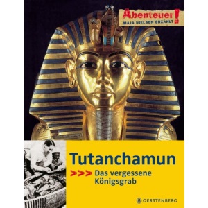 Tutanchamun: Das vergessene Königsgrab