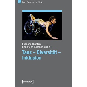 Tanz - Diversität - Inklusion: Jahrbuch TanzForschung 2018