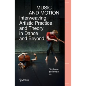 Music and Motion – Interweaving Artistic Prac...
