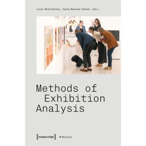 Methods of Exhibition Analysis: (Edition Museum)