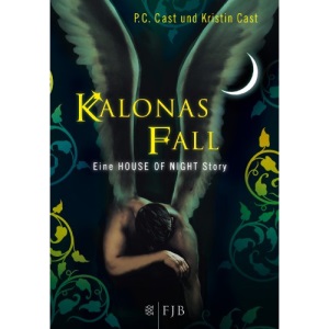 Kalonas Fall: Eine House-of-Night-Story