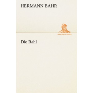 Die Rahl (TREDITION CLASSICS)