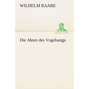 Die Akten des Vogelsangs (TREDITION CLASSICS)
