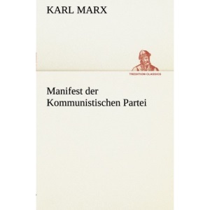 Manifest der Kommunistischen Partei (TREDITION CLASSICS)