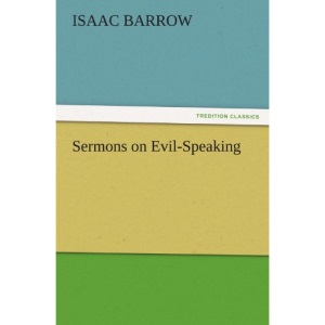Sermons on Evil-Speaking (TREDITION CLASSICS)