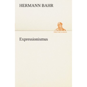 Expressionismus (TREDITION CLASSICS)