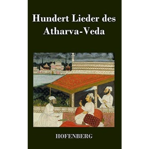 Hundert Lieder des Atharva-Veda