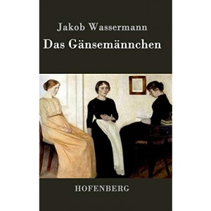 Das Gänsemännchen: Roman