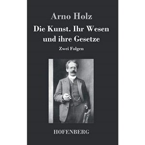 Die Kunst. Ihr Wesen und ihre Gesetze: Zwei Folgen