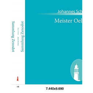 Meister Oelze: Drama in drei Aufzügen