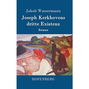 Joseph Kerkhovens dritte Existenz: Roman