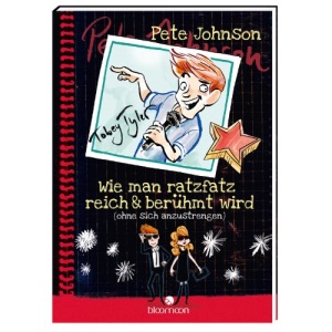 Wie man ratzfatz reich & berühmt wird (ohne sich anzustrengen)