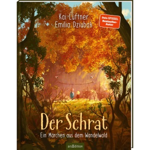 Der Schrat: Ein Märchen aus dem Wandelwald