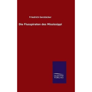Die Flusspiraten des Mississippi