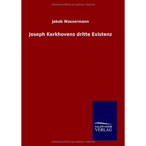 Joseph Kerkhovens dritte Existenz