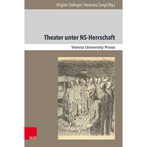 Theater unter NS-Herrschaft (Theater - Film - Medien)