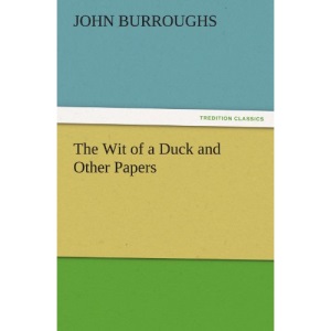 The Wit of a Duck and Other Papers (TREDITION CLASSICS)