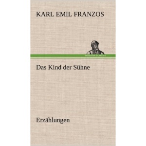 Das Kind Der Suhne: Erzählungen