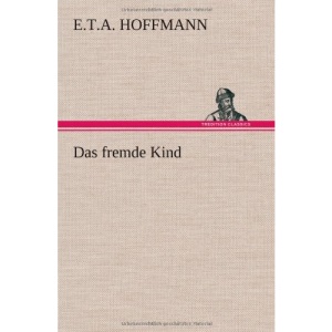 Das Fremde Kind