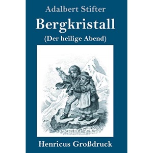 Bergkristall (Großdruck): (Der heilige Abend)
