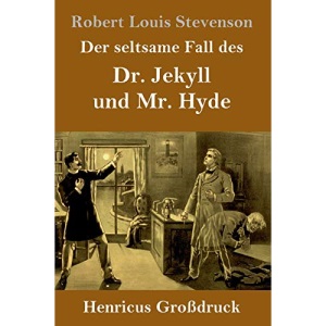 Der seltsame Fall des Dr. Jekyll und Mr. Hyde (Großdruck)