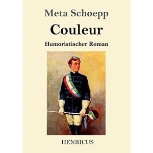 Couleur: Humoristischer Roman