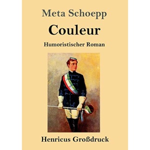 Couleur (Großdruck): Humoristischer Roman