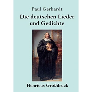 Die deutschen Lieder und Gedichte (Großdruck)