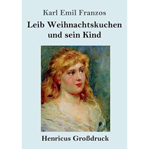 Leib Weihnachtskuchen und sein Kind (Großdruck)