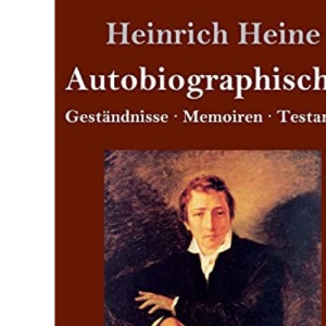 Autobiographisches (Großdruck): Geständnisse / Memoiren / Testament