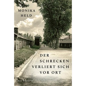 Der Schrecken verliert sich vor Ort: Roman