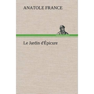 Le Jardin d'Épicure: LE JARDIN D EPICURE