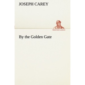 By the Golden Gate (TREDITION CLASSICS)