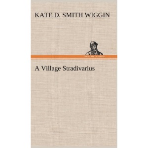 A Village Stradivarius