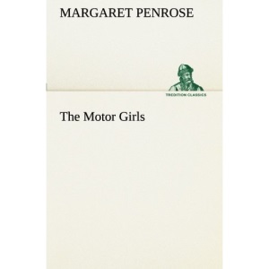 The Motor Girls (TREDITION CLASSICS)