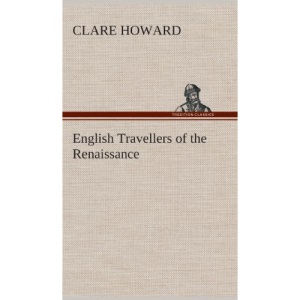 English Travellers of the Renaissance