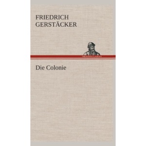 Die Colonie
