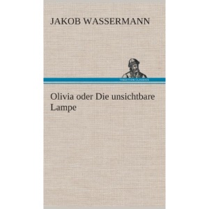 Olivia oder Die unsichtbare Lampe