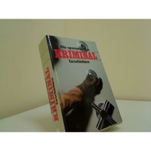 Die spannendsten Kriminalgeschichten