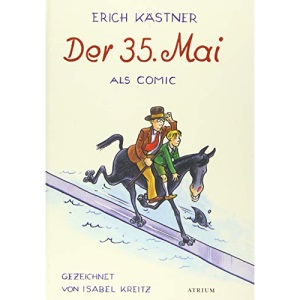 Der 35. Mai: Ein Comic von Isabel Kreitz