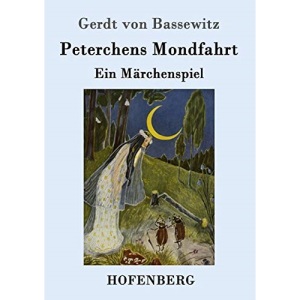 Peterchens Mondfahrt: Ein Märchenspiel