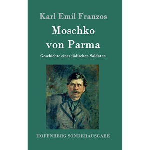 Moschko von Parma: Geschichte eines jüdischen Soldaten