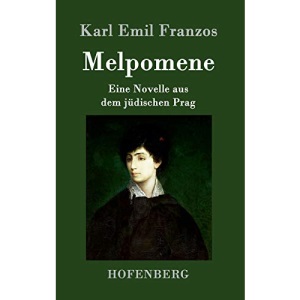 Melpomene: Eine Novelle aus dem jüdischen Prag