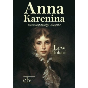Anna Karenina: russischsprachige Ausgabe
