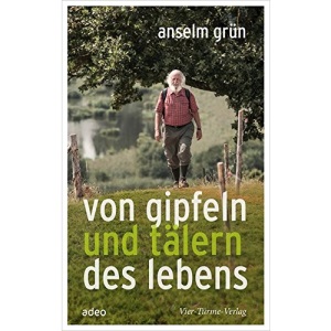 Von Gipfeln und Tälern des Lebens