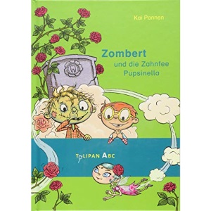 Zombert und die Zahnfee Pupsinella