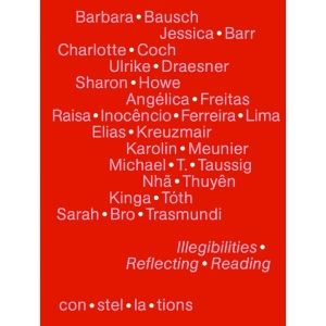 Illegibilities Reflecting Reading: con·stel·la·tions 03