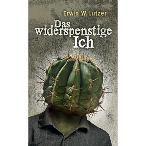 Das widerspenstige Ich